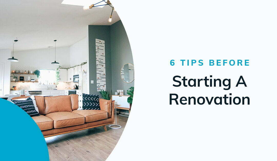 6 Tips Before Starting A House Renovation